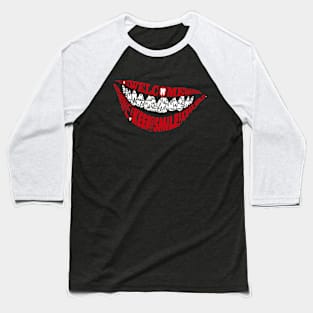 Welcome Keep Smile Lips Tooth Text Wrap Baseball T-Shirt